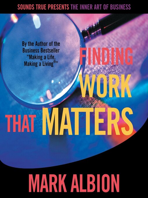 Title details for Finding Work That Matters by Mark Albion - Wait list